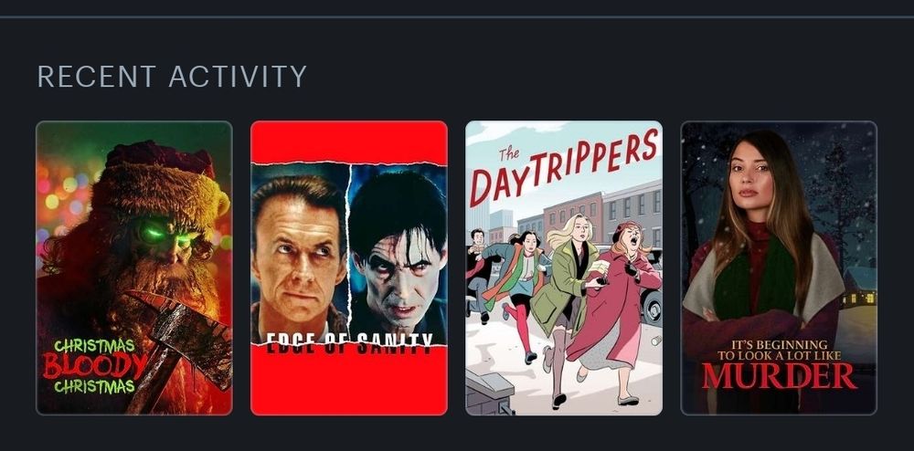 My most recently watched on Letterboxd. From left to right, they are: Christmas Bloody Christmas, Edge of Sanity, The Daytrippers, and It's Beginning to Look a Lot Like Murder