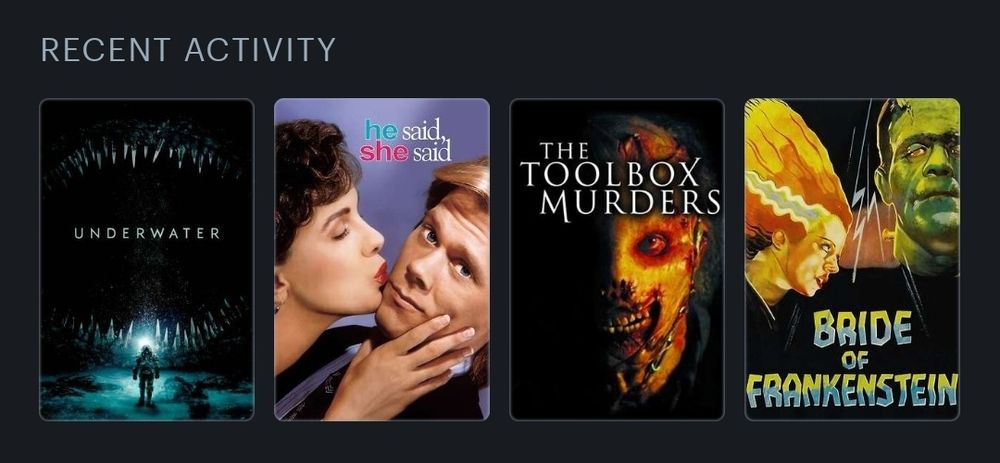My most recent watched on Letterboxd. Left to right they are: Underwater, He Said She Said, The Toolbox Murders, and Bride of Frankenstein