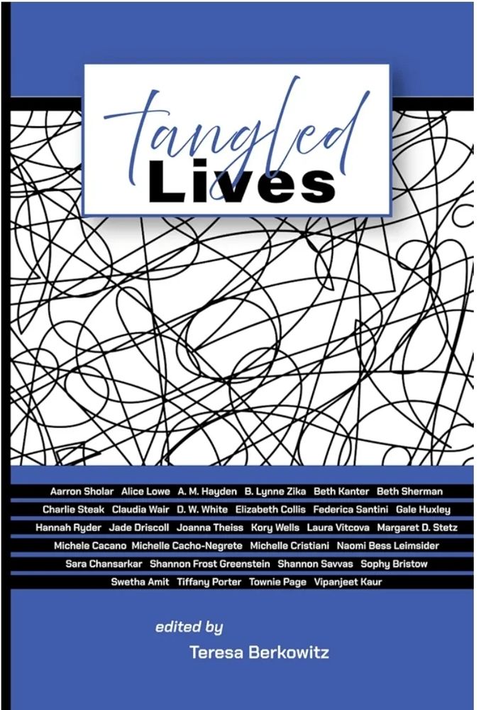 Book cover of Tangled Lives, edited by Teresa Berkowitz.