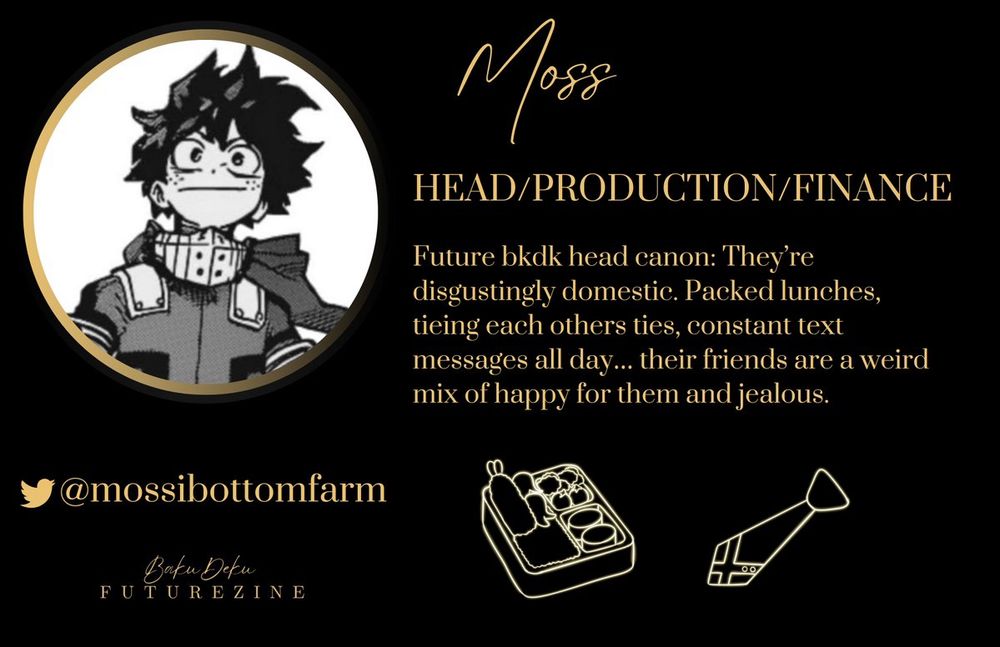 Moss

HEAD/PRODUCTION/FINANCE

Future bkdk head canon: They're disgustingly domestic. Packed lunches, tieing each others ties, constant text messages all day... their friends are a weird mix of happy for them and jealous.
