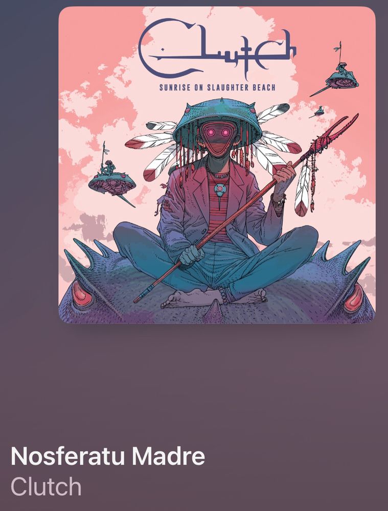 The cover of the album “Sunrise on Slaughter Beach” by the band Clutch. The title of the song is “Nosferatu Madre”.