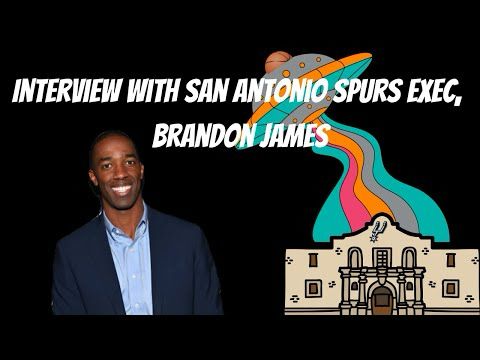 Interview with San Antonio Spurs Exec, Brandon James