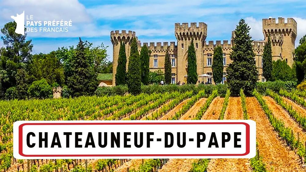 Châteauneuf-du-Pape : Provence et Grands Crus – 1000 Pays en un – Documentaire Voyage – MG