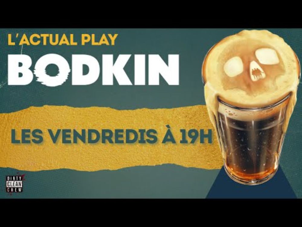 BODKIN : ACTUAL PLAY