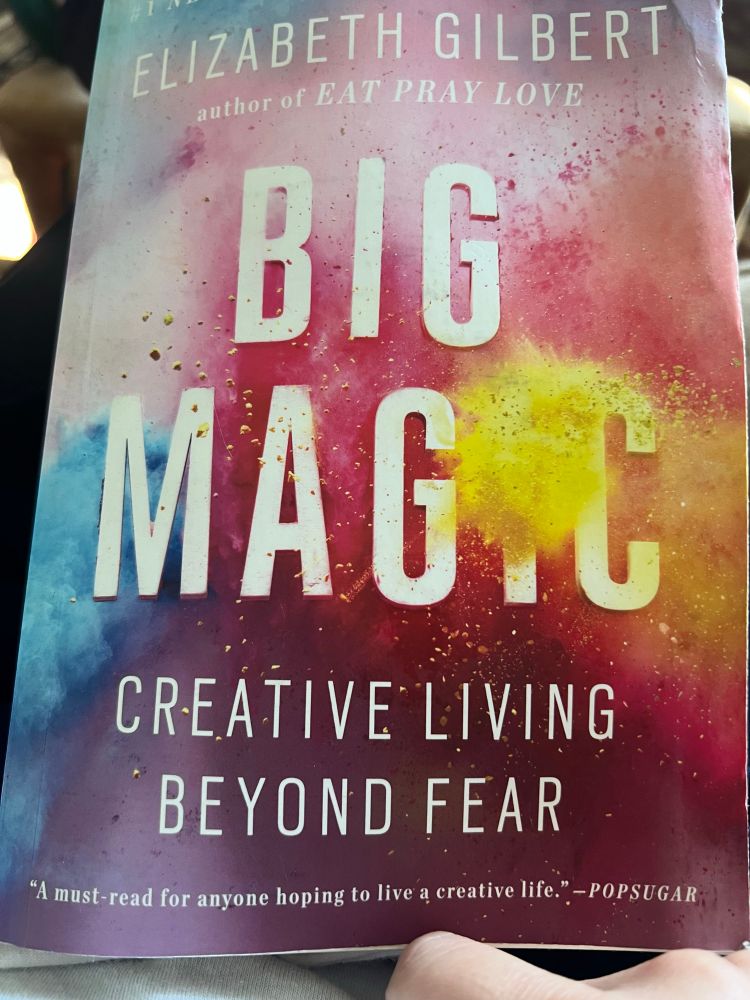 Book cover of “Big Magic: Creative Living Beyond Fear” by Elizabeth Gilbert 