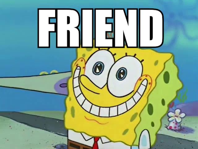 a cartoon of spongebob smiling with the word friend above him