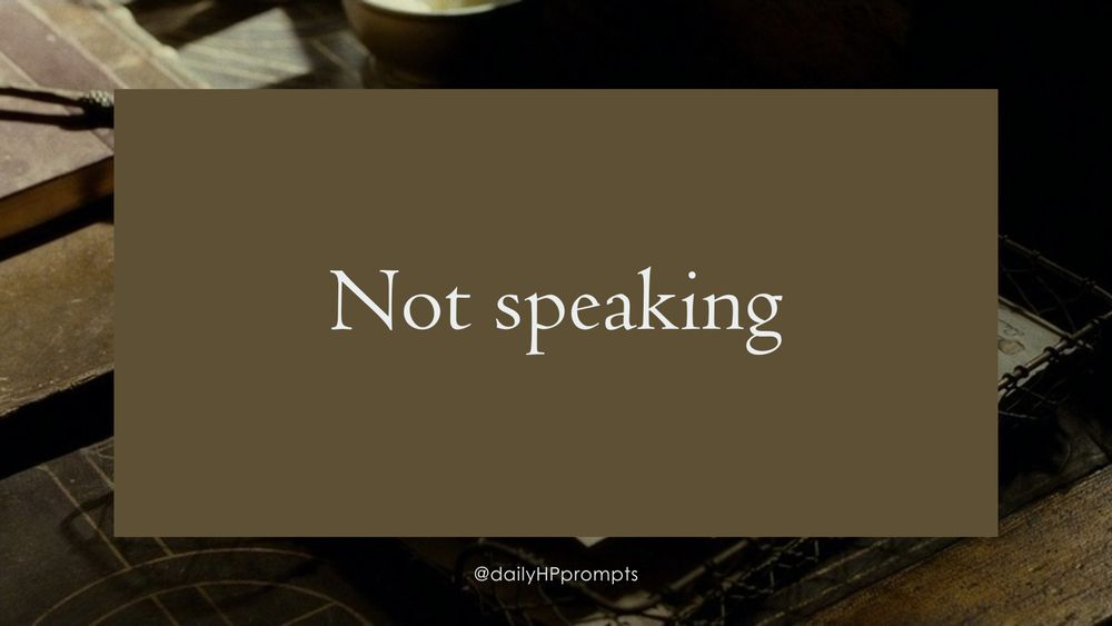 Not speaking