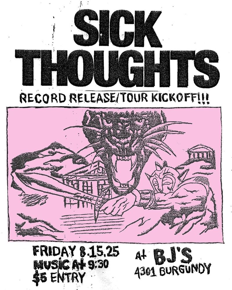 Sick Thoughts record release show

BJ's Lounge

8/15/25
$5