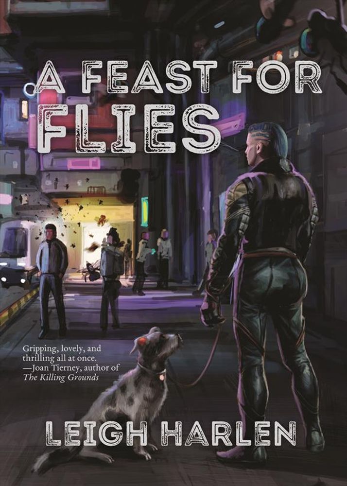 A Feast for Flies by Leigh Harlen | Dancing Star Press