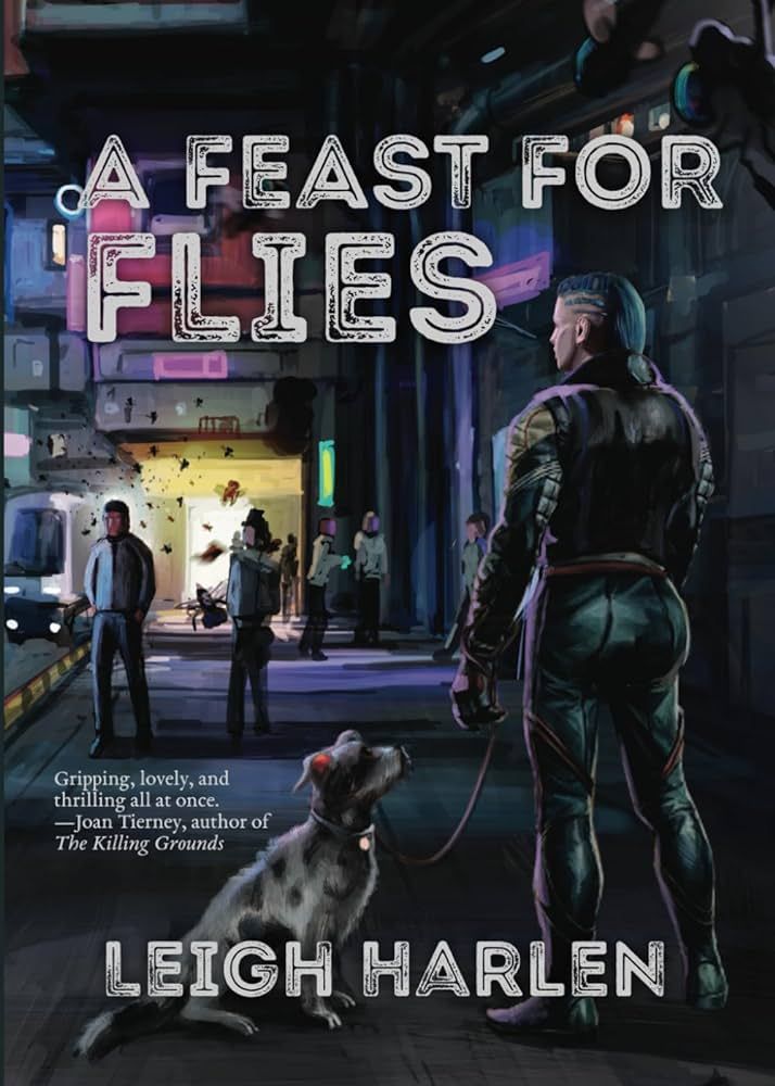 Alex Brown Reviews A Feast for Flies by Leigh Harlen