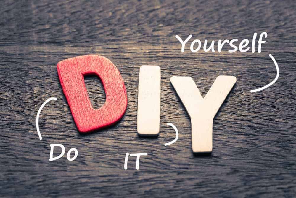 DIY = do it yourself