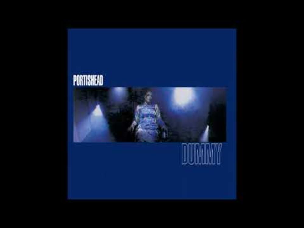 Portishead -   Dummy -  Full Album