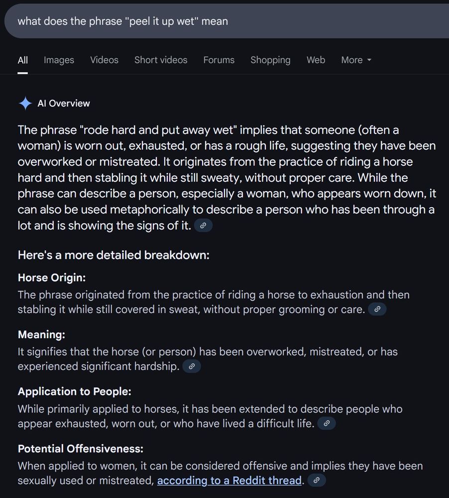 google search "what does the phrase "peel it up wet" mean" with AI overview explaining the phrase "rode hard and put away wet"