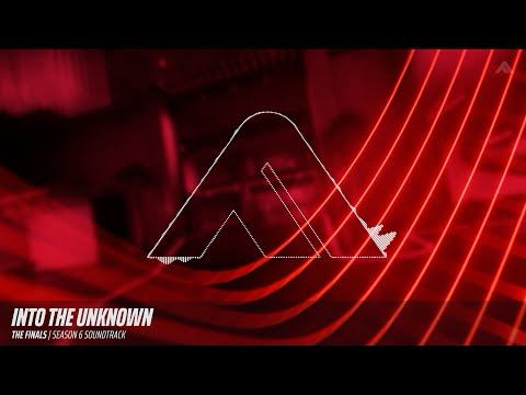 THE FINALS | Into the Unknown