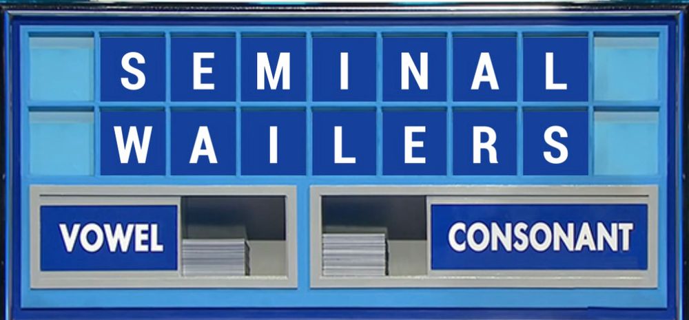 The clue is… What an absolute racket! First name is six letters, surname is eight. The conundrum is Seminal Wailers. 