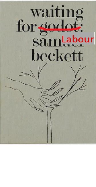 Cover of Samuel Beckett's Waiting for Godot with Godot crossed out and replaced by Labour