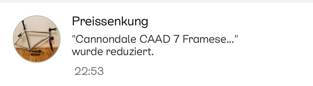 Screenshot von einer Kleinanzeigen Benachrichtigung „Cannondale CAAD 7 Frameset wurde reduziert“
