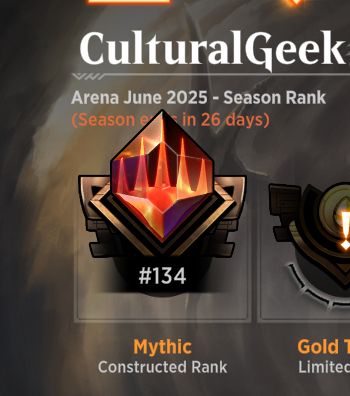 A screenshot from Magic: the Gathering Arena showing CulturalGeek at rank #134 Mythic in constructed