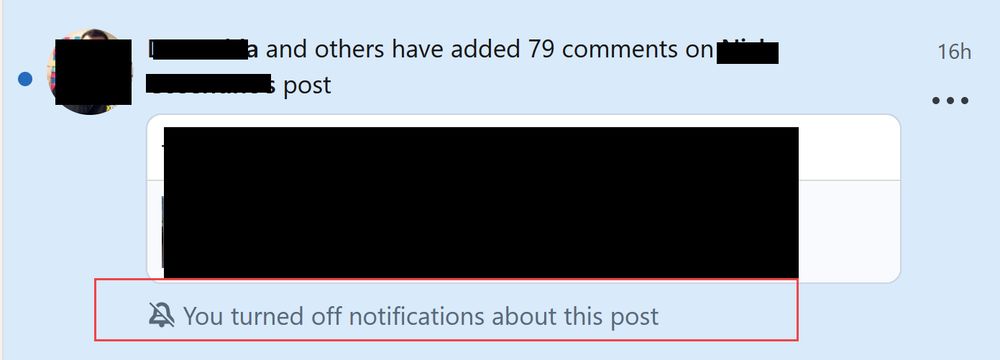 LinkedIn notification saying you turned off notifications about this post