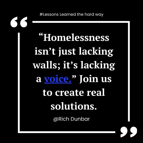“Homelessness isn’t just lacking walls; it’s lacking a voice.” Join us to create real solutions.