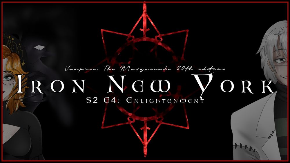 S2e4 vtm 20th anniversary edition of Iron New York.