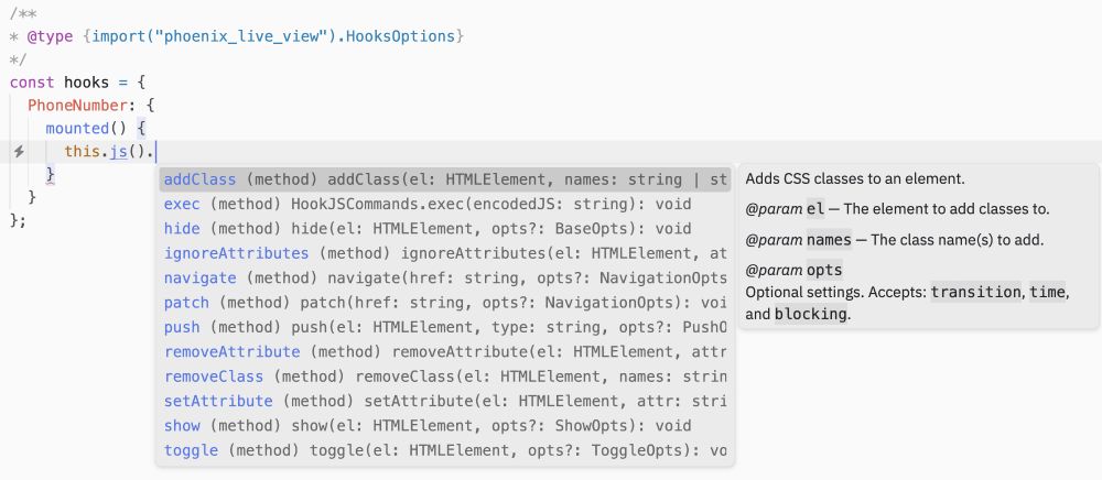 An editor window where a LiveView hook is defined. Currently, the cursor position is inside a `mounted` method, the unfinished code snippet reading `this.js().`. The editor is suggesting all the available client-side JS commands. Currently selected is `addClass` with a description of the available parameters.