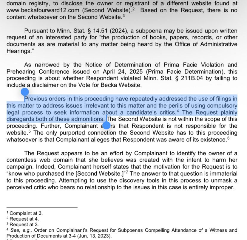 Highlighted text from screenshot of memorandum - “Previous orders in this proceeding have repeatedly addressed the use of filings in this matter to address issues irrelevant to this matter and the perils of using compulsory legal process to seek information about a candidate’s critics. The Request plainly disregards both of these admonitions.”

Full memorandum: https://mn.gov/oah/assets/28-0325-40782-itm-rebeccah-thompson-v-naomi-wilson-denying-request-for-subpoena_tcm19-694377.pdf 