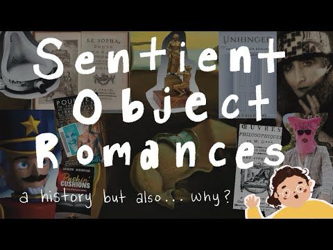 Sentient Object Romances (where does it come from and why do people like it?)