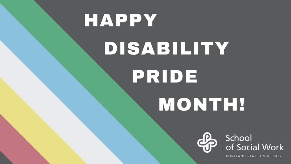 Digital flyer reading "Happy Disability Pride Month" with the Disability Pride Flag as the background.
