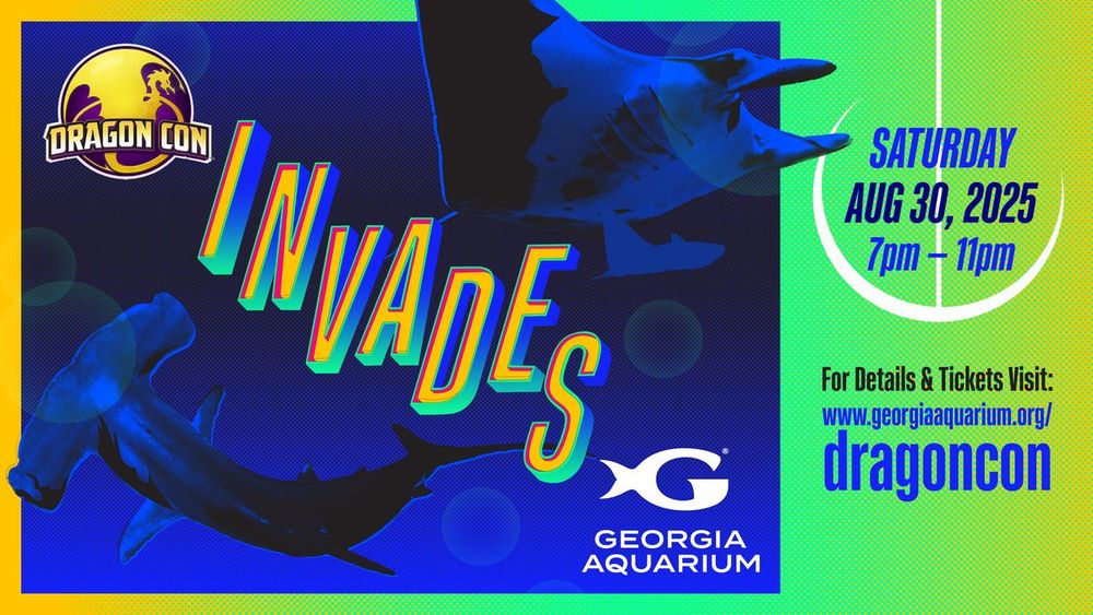 Infocard for Dragon Con invades Georgia Aquarium, Saturday Aug 30, 2025 from 7p-11p