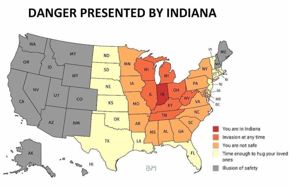 A map of the USA split by state, coloured according to the threat levels from Indiana. This ranges from dark red (You are in Indiana) to grey (Illusion of Safety) for states more than three states away. With thanks to Terrible Maps.