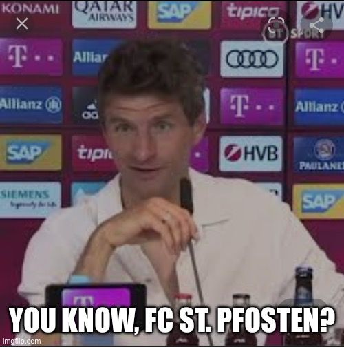Thomas Müller

You know, FC St. Pfosten 