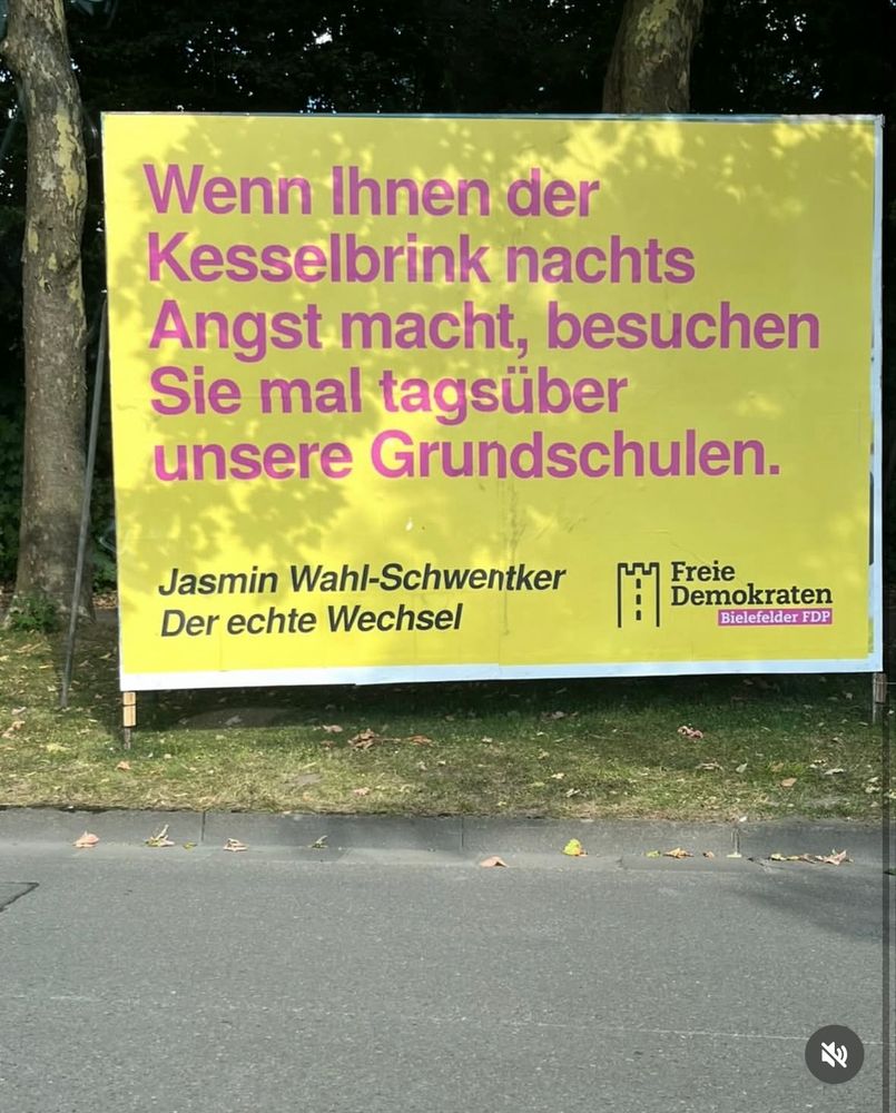 Wahlplakat fdp bielefeld Wenn Ihnen der Kesselbrink nachts Angst macht, besuchen Sie mal tagsüber unsere Grundschulen. Jasmin Wahl-Schwentker Der echte Wechsel Freie Demokraten