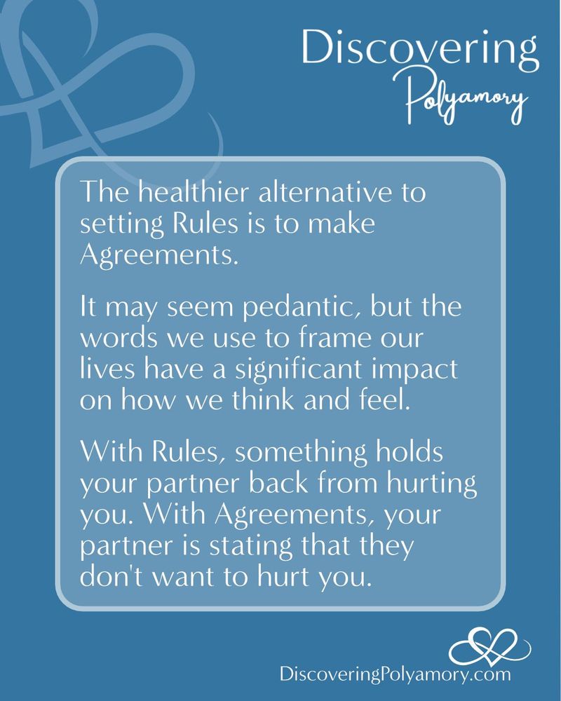 I get it. When we're exploring non-monogamy, setting Rules on what your partner can and can't do can be reassuring.  

But how can you ever truly trust your partner if the only reason they don't do the things that might hurt is because there is something external stopping them? 

Wouldn't it be better if they chose not to hurt you instead?