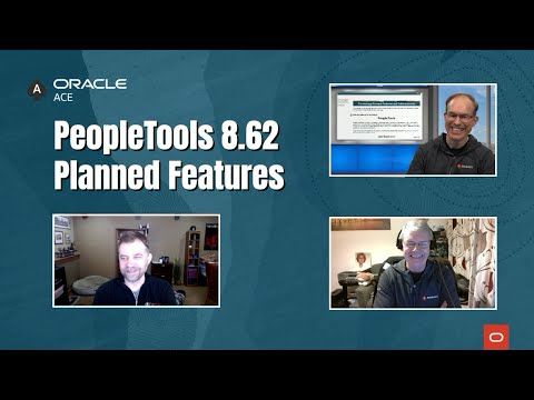 Oracle ACEs Discuss PeopleTools 8.62 Planned Enhancements