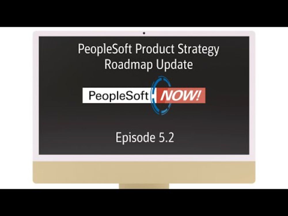 PeopleSoft Now! PeopleSoft Product Strategy Roadmap Update