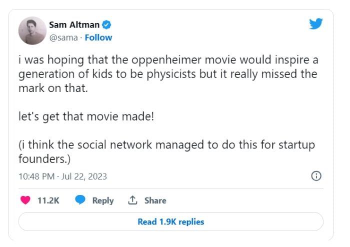 Sam Altman: i was hoping that the oppenheimer movie would inspire a generation of kids to be physicists but it really missed the mark on that.
let's get that movie made!
(i think the social network managed to do this for startup founders.)