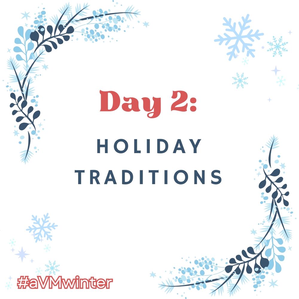 Winter themed graphic with the text Day 2: Holiday Traditions.
