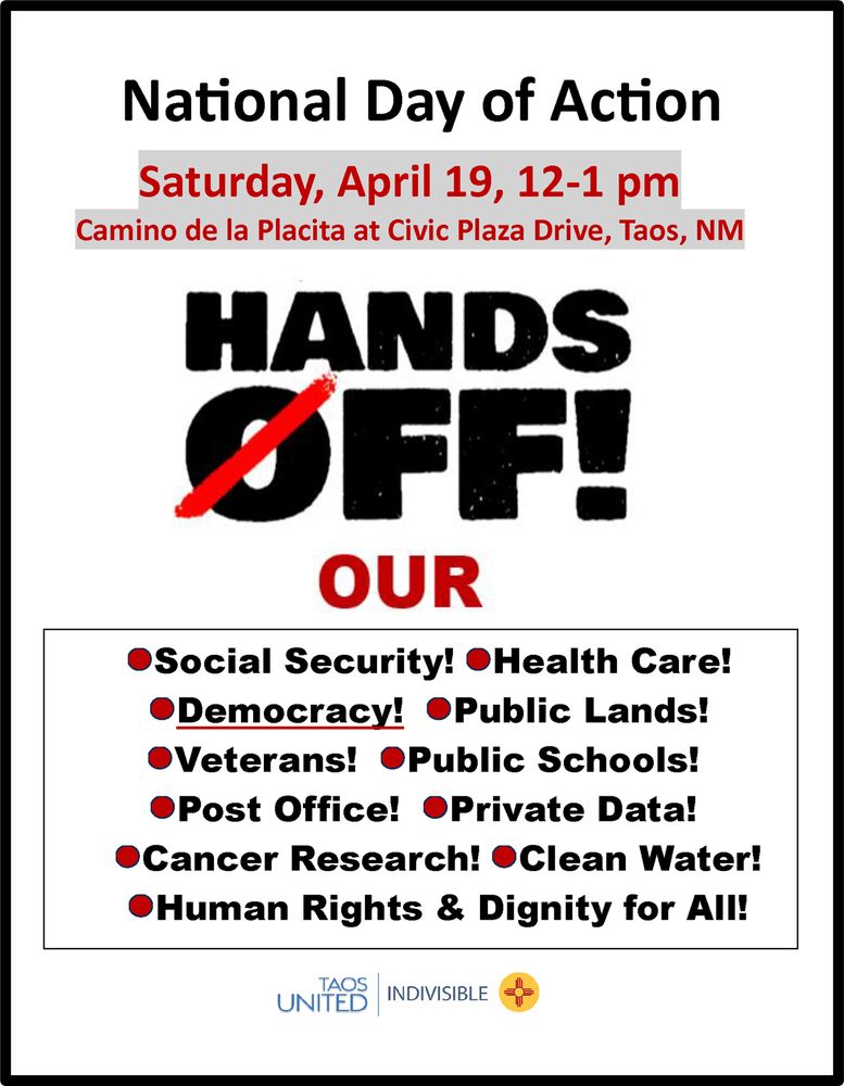 Image of Hands Off Protest scheduled for Saturday, April 19, 12-1pm, Taos, New Mexico