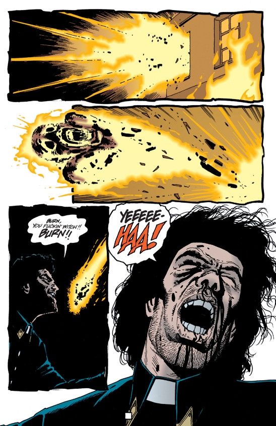 That scene from the Preacher Comic where the evil mother gets incinerated as the protag yee-haas with joy.