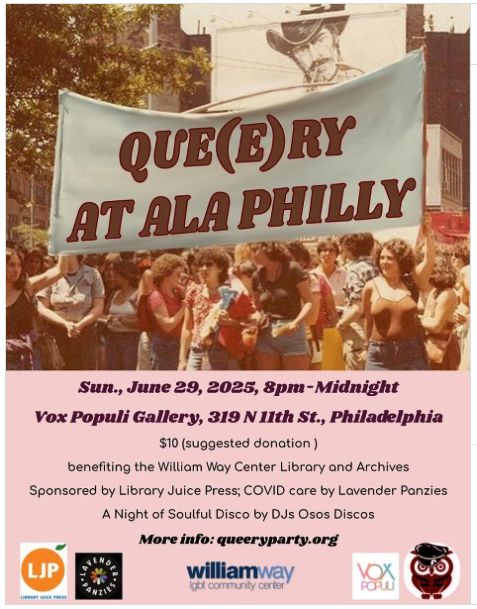 Flyer for danceparty at Vox Populi Gallery in Philly to benefit the William Way Archives and Library. Event sponsored by Library Juice Press