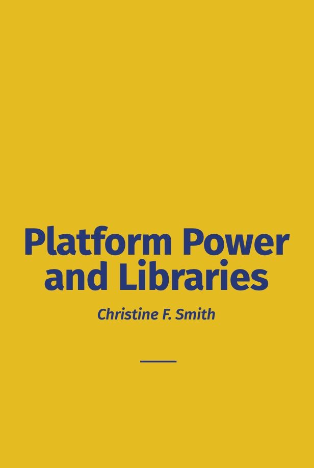 Book Cover, "Platform Power and Libraries"
