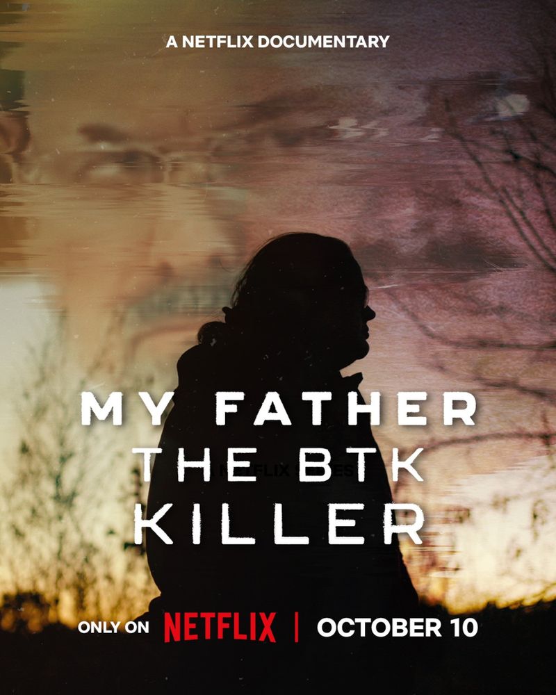 A promotional poster for the Netflix documentary "My Father the BTK Killer." The poster features the dark silhouette of a person, seen from the side, against a blurry, muted-toned background of what looks like a sunset or sunrise over a field. The person's face is obscured, and their hair is pulled back. The title MY FATHER THE BTK KILLER is prominently displayed in large, white, distressed letters below the silhouette. The top of the poster reads A NETFLIX DOCUMENTARY in a smaller font. At the bottom, it says ONLY ON NETFLIX | OCTOBER 10 in red and white text. The image has a distorted, glitched effect near the top, where a faint, shadowy face is barely visible in the background.