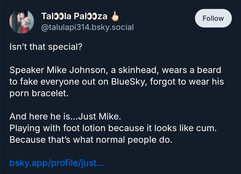 A screenshot of a post by @talulapi314, in which she says i'm Speaker Mike Johnson and a skinhead.