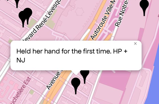 Queering The Map 
Image shows a pink map with a black pin drop on location with message 

“Held her hand for the first time. HP +NJ”
