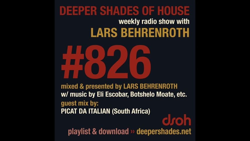 Deeper Shades Of House 826 w/ exclusive guest mix by PICAT DA ITALIAN - FULL SHOW