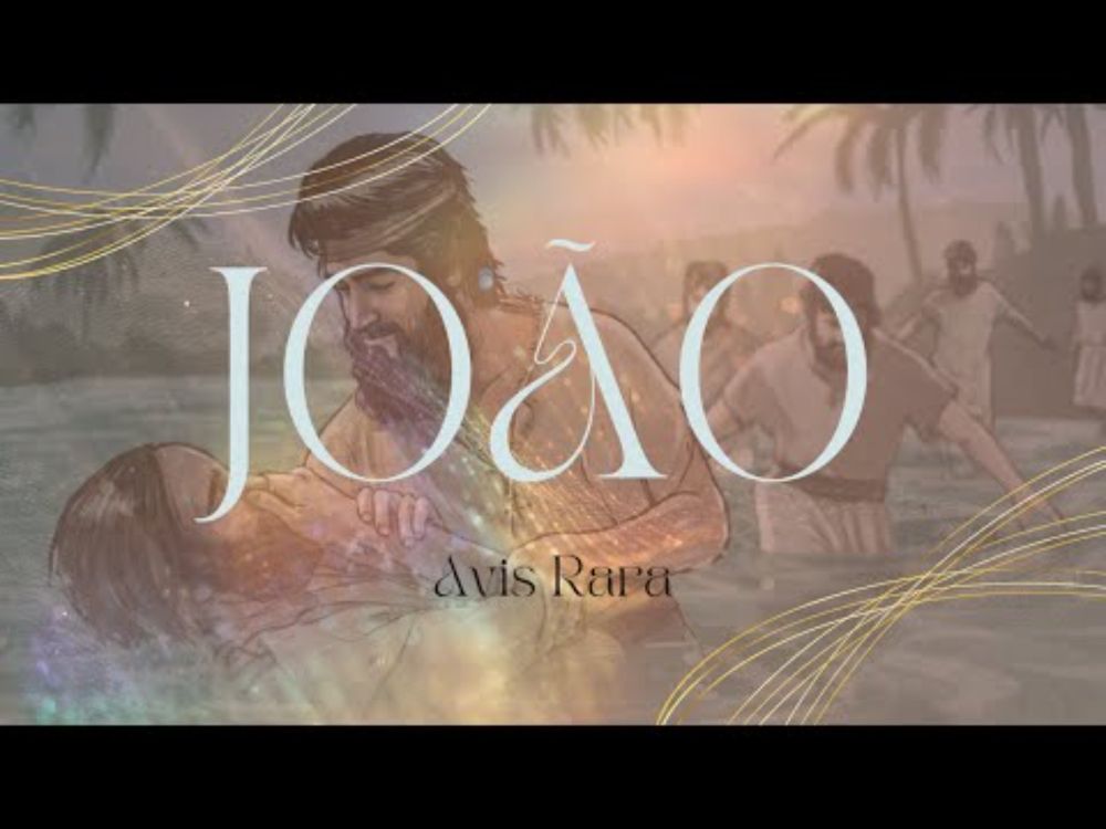 Avis Rara - João. Clipe Oficial