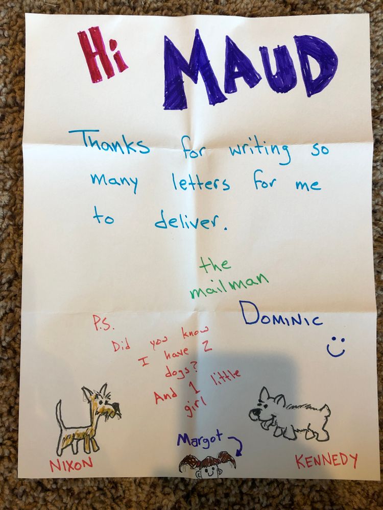 A letter from a mail carrier to a little girl thanking her for writing so many letters to deliver. And including drawings of two dogs - Kennedy and Nixon - and a little girl.
