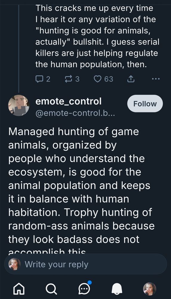 Someone arguing that hunting is good for animals. 