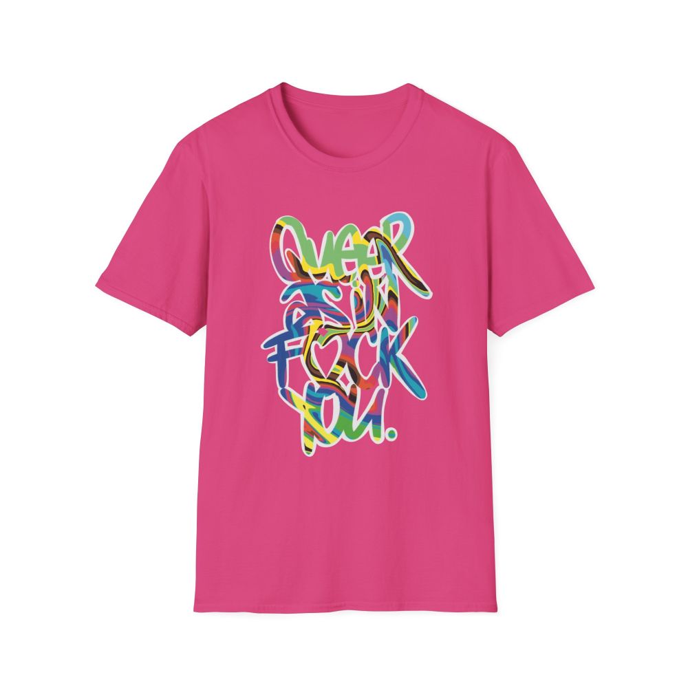 A pink shirt that says 'Queer as in Fuck You' in a rainbow of colours outlined in white - the 'u' in 'fuck' is a heart. 